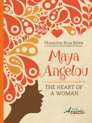 cover image of Maya angelou e a autobiografia ritmada de the heart of a woman